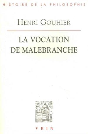 La Vocation de Malebranche