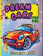 Dream Cars Coloring Book for Kids