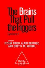 Brains That Pull the Triggers