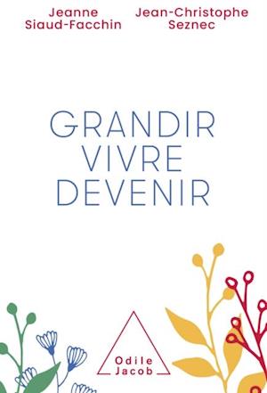 Grandir, vivre, devenir