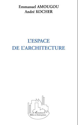 L'espace de l'architecture