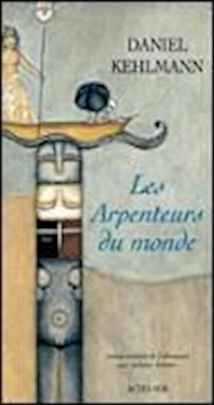 F Les arpenteurs du monde af Daniel Kehlmann som Paperback bog p