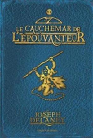 Wardstone Chronicles 7/Le Cauchemar De L'Epouvanteur