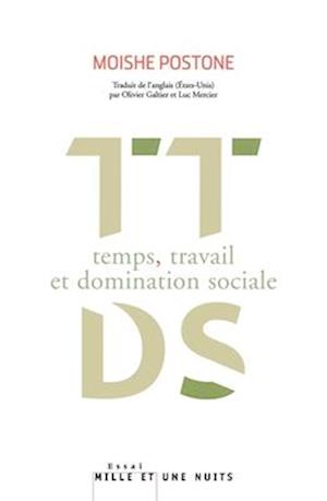 Temps, travail et domination sociale