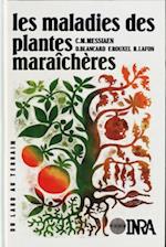 Les maladies des plantes maraîchères