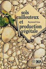 Sols caillouteux et production végétale