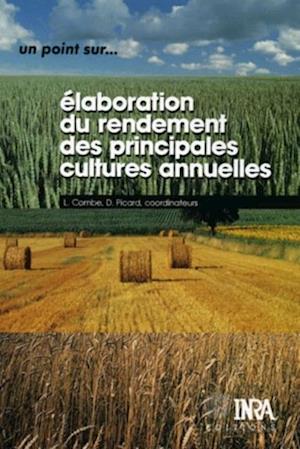 Élaboration du rendement des principales cultures annuelles