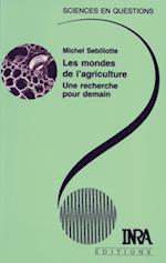 Les mondes de l''agriculture