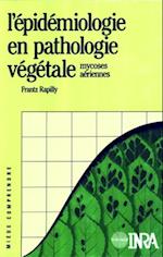 L''épidémiologie en pathologie végétale. Mycoses aériennes