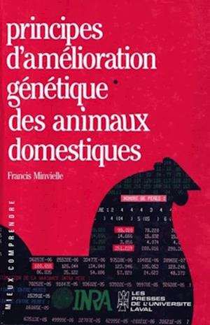 Principes d''amélioration génétique des animaux domestiques