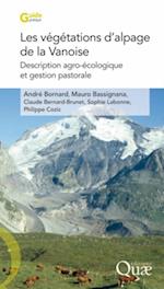 Les végétations d''alpage de la Vanoise. Description agro-écologique et gestion pastorale
