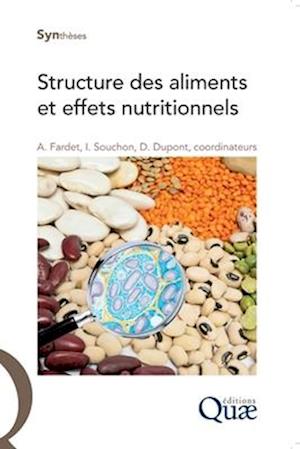 Structure des aliments et effets nutritionnels