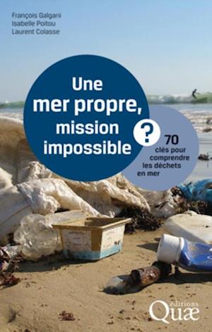 Une mer propre, mission impossible ?