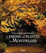 Le Jardin des plantes de Montpellier