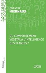 Du comportement végétal à l'intelligence des plantes ?