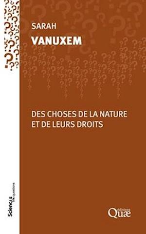 Des choses de la nature et de leurs droits