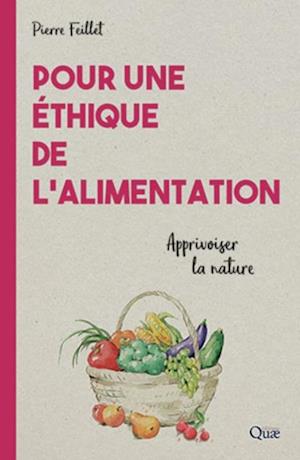 Pour une éthique de l''alimentation