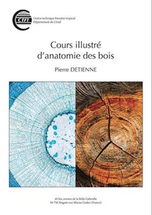 Cours illustré d''anatomie des bois