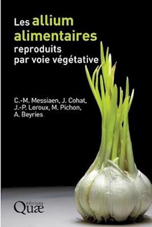 Les allium alimentaires reproduits par voie végétative