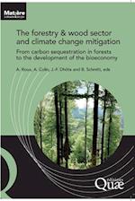 The forestry and wood sector and climate change mitigation