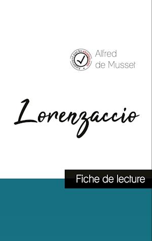 Lorenzaccio de Musset (fiche de lecture et analyse complète de l'oeuvre)