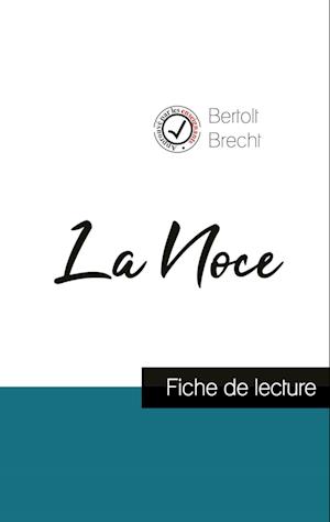 La Noce de Bertolt Brecht (fiche de lecture et analyse complète de l'oeuvre)