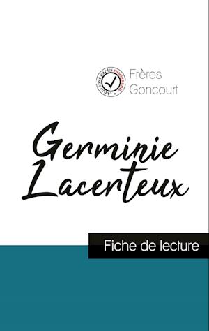 Germinie Lacerteux des Frères Goncourt (fiche de lecture et analyse complète de l'oeuvre)