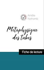 Métaphysique des tubes de Amélie Nothomb (fiche de lecture et analyse complète de l'oeuvre)