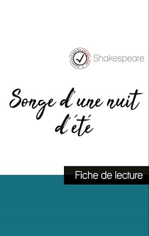 Songe d'une nuit d'été de Shakespeare (fiche de lecture et analyse complète de l'oeuvre)