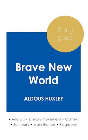 Study guide Brave New World by Aldous Huxley (in-depth literary analysis and complete summary)