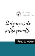 Il n'y a pas de petite querelle de Amadou Hampâté Bâ (fiche de lecture et analyse complète de l'oeuvre)