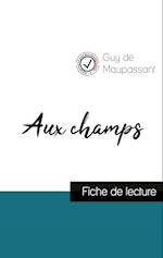 Aux champs de Guy de Maupassant (fiche de lecture et analyse complète de l'oeuvre)