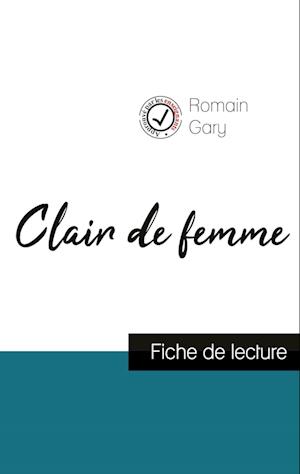 Clair de femme de Romain Gary (fiche de lecture et analyse complète de l'oeuvre)