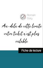 Au-delà de cette limite votre ticket n'est plus valable de Romain Gary (fiche de lecture et analyse complète de l'oeuvre)