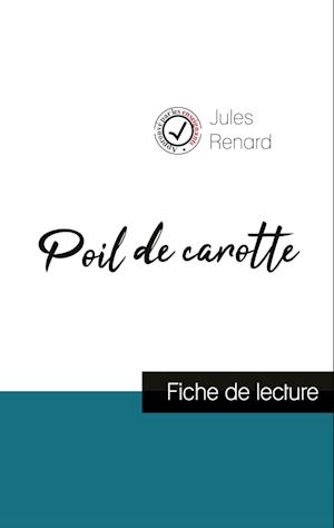 Poil de carotte de Jules Renard (fiche de lecture et analyse complète de l'oeuvre)