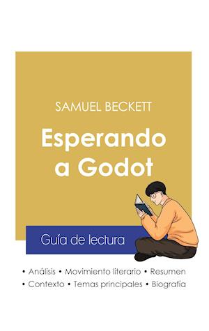 Guía de lectura Esperando a Godot de Samuel Beckett (análisis literario de referencia y resumen completo)