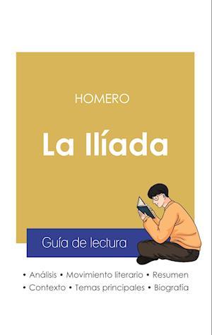 Guía de lectura La Ilíada de Homero (análisis literario de referencia y resumen completo)