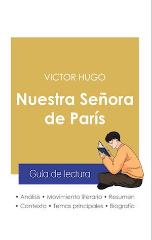 Guía de lectura Nuestra Señora de París de Victor Hugo (análisis literario de referencia y resumen completo)