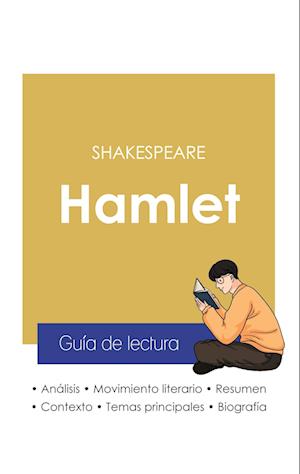 Guía de lectura Hamlet de Shakespeare (análisis literario de referencia y resumen completo)