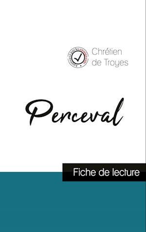 Perceval de Chrétien de Troyes (fiche de lecture et analyse complète de l'oeuvre)