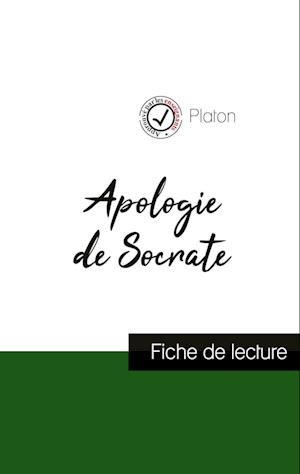 Apologie de Socrate de Platon (fiche de lecture et analyse complète de l'oeuvre)