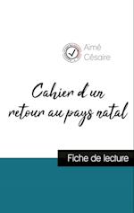 Cahier d'un retour au pays natal de Aimé Césaire (fiche de lecture et analyse complète de l'oeuvre)