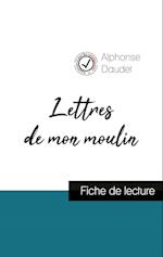 Lettres de mon moulin de Alphonse Daudet (fiche de lecture et analyse complète de l'oeuvre)