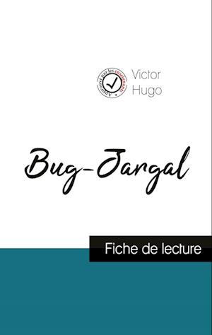 Bug-Jargal de Victor Hugo (fiche de lecture et analyse complète de l'oeuvre)