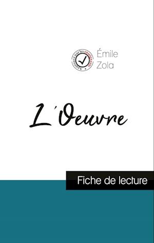 L'Oeuvre de Émile Zola (fiche de lecture et analyse complète de l'oeuvre)