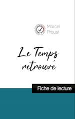 Le Temps retrouvé de Marcel Proust (fiche de lecture et analyse complète de l'oeuvre)