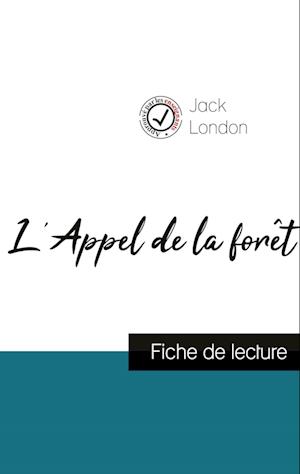 L'Appel de la forêt de Jack London (fiche de lecture et analyse complète de l'oeuvre)