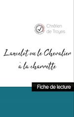 Lancelot ou le Chevalier à la charrette de Chrétien de Troyes (fiche de lecture et analyse complète de l'oeuvre)