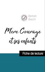 Mère Courage et ses enfants de Bertold Brecht (fiche de lecture et analyse complète de l'oeuvre)