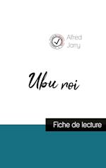 Ubu roi de Alfred Jarry (fiche de lecture et analyse complète de l'oeuvre)